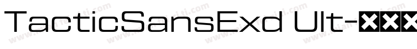 TacticSansExd Ult字体转换